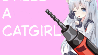 Drill a Catgirl [Free] [Other]