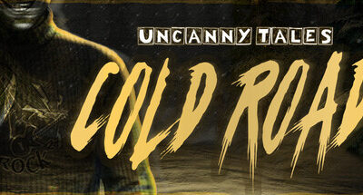 Uncanny Tales: Cold Road — Was Free